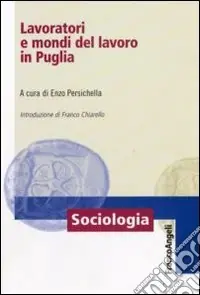Lavoratori e mondi del lavoro in Puglia Offerta Del Giorno