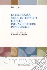 Economico La Sicurezza negli interporti e nelle infrastrutture intermodali
