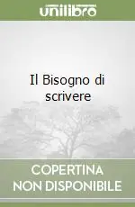 Il Bisogno di scrivere Offerta Limitata