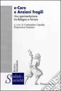 Compra Online E-care e anziani fragili. Una sperimentazione tra Bologna e Ferrara