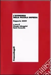 L‘Economia della piccola impresa. Rapporto 2009 Scelto Dai Clienti