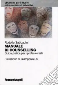 Manuale di counselling. Guida pratica per i professionisti Promo Stagionale