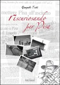 Riscuriosando per Pisa Prezzo Basso
