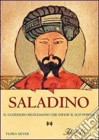 Saladino. Ediz. illustrata Prezzo Ridotto