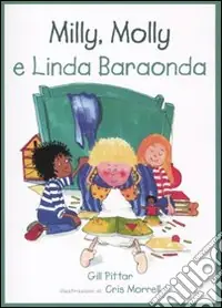 Scelto Dai Clienti Milly, Molly e Linda Baraonda. Ediz. illustrata