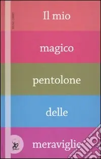 Scelto Dai Clienti Il mio magico pentolone delle meraviglie