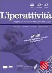 Facciamo il punto su... L‘iperattività. Aspetti clinici e interventi psicoeducativi. Con CD-ROM. Con DVD Nuovo Arrivo