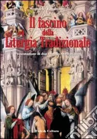 Novità Il Fascino della liturgia tradizionale