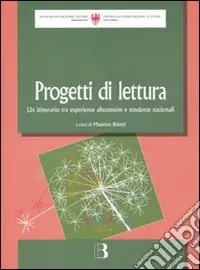 Direttamente Dal Produttore Progetti di lettura. Un itinerario tra esperienze altoatesine e tendenze nazionali