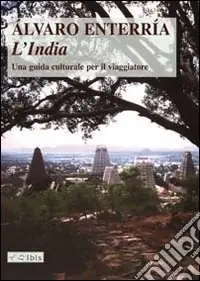 L‘India. Una guida culturale per il viaggiatore. Ediz. illustrata Offerta Del Giorno