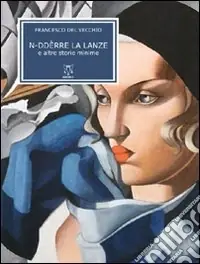 Sconto N-ddèrre la lanze e altre storie minime