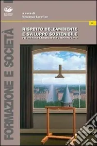 Rispetto dell‘ambiente e sviluppo sostenibile Subito Disponibile