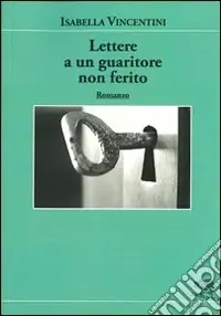 Economico Lettere a un guaritore non ferito