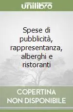 Spese di pubblicità, rappresentanza, alberghi e ristoranti Promo Stagionale