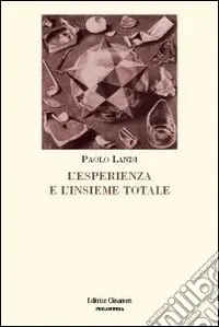 L‘Esperienza e l‘insieme totale. L‘orizzonte di Husserl e il principio del realismo critico Soddisfatti O Rimborsati