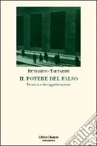 Pagamento Sicuro Il Potere del falso. Tecnica e desoggettivazione