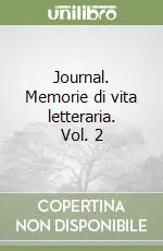 Journal. Memorie di vita letteraria. Vol. 2 Occasione Imperdibile