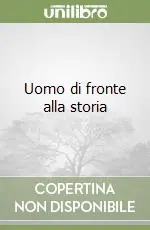 Uomo di fronte alla storia Occasione
