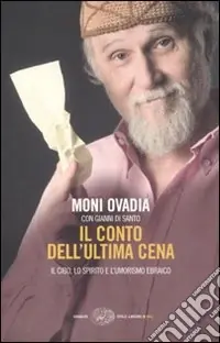 Prezzo Di Fabbrica Il conto dell‘ultima cena. Il cibo, lo spirito e l‘umorismo ebraico