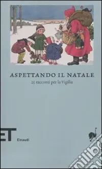 Prezzo Ridotto Aspettando il Natale. 25 racconti per la vigilia