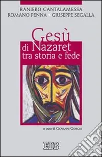Bestseller Gesù di Nazaret tra storia e fede
