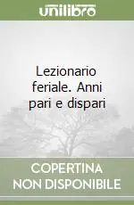 Lezionario feriale. Anni pari e dispari Ultima Occasione