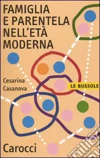 Famiglia e parentela nell‘età moderna Occasione Imperdibile