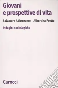Bestseller Giovani e prospettive di vita. Indagini sociologiche