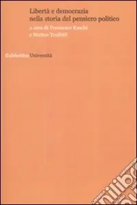 Ultima Occasione Libertà e democrazia nella storia del pensiero politico
