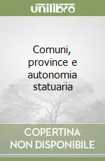 Comuni, province e autonomia statuaria Direttamente Dal Produttore