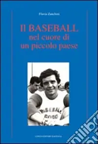 Il Baseball nel cuore di un piccolo paese Offerta Lampo
