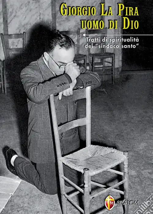 Vendita Finale Giorgio La Pira uomo di Dio. Tratti di spiritualità del «sindaco santo»