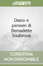 Promo Stagionale Diario e pensieri di Bernadette Soubirous