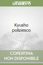 A Buon Prezzo Kyusho poliziesco
