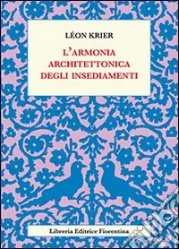 L‘Armonia architettonica degli insediamenti Promozione Esclusiva