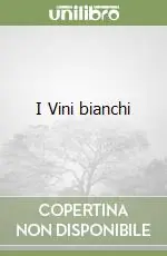 Must-Have I Vini bianchi