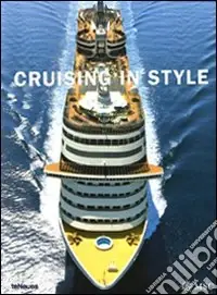 Cruising in style. Ediz. multilingue Offerta Limitata