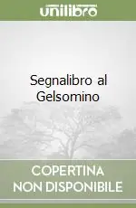 Nuova Collezione Segnalibro al Gelsomino