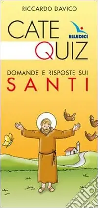 Prezzo Scontato Catequiz. Domande e risposte sui santi