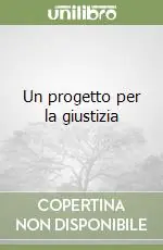 Bestseller Un progetto per la giustizia
