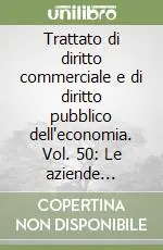 Professionale Trattato di diritto commerciale e di diritto pubblico dell‘economia. Vol. 50 Le aziende sanitarie pubbliche