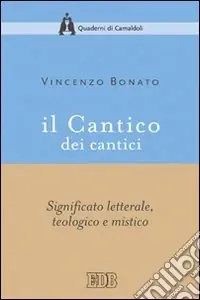 Spedizione Espresso Il Cantico dei cantici. Significato letterale, teologico e mistico