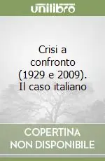 Quantità Limitata Crisi a confronto (1929 e 2009). Il caso italiano