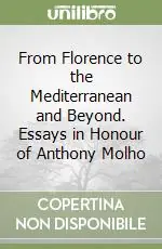 Direttamente Dal Produttore From Florence to the Mediterranean and Beyond. Essays in Honour of Anthony Molho