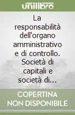 La responsabilità dell‘organo amministrativo e di controllo. Società di capitali e società di persone Promo Stagionale
