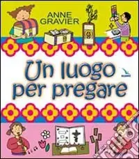 Un luogo per pregare Scelto Dai Clienti