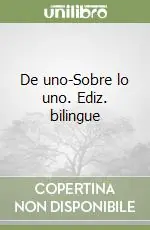 De uno-Sobre lo uno. Ediz. bilingue Prezzo Ridotto