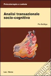 Analisi transazionale socio-cognitiva Saldi