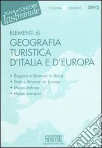 Compra Adesso Elementi di geografia turistica d‘Italia e d‘Europa
