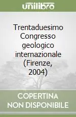 Saldi Trentaduesimo Congresso geologico internazionale (Firenze, 2004)